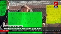 Ferrocarrileros se manifiestan en Chihuahua, protestan falta de pagos