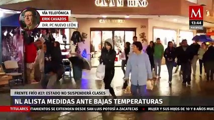 Nuevo León alista medidas de seguridad ante bajas temperaturas