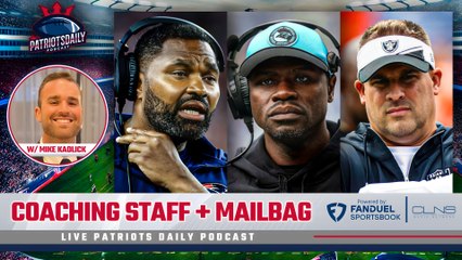 LIVE Patriots Daily: Patriots Staff Updates + Mailbag w/ Mike Kadlick