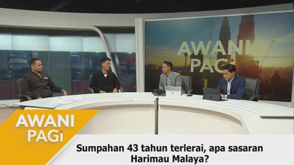 AWANI Pagi: Sumpahan 43 tahun terlerai, apa sasaran Harimau Malaya?
