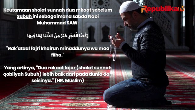Qobliyah Subuh, Sholat Sunnah yang tak Pernah Ditinggalkan Rasulullah SAW
