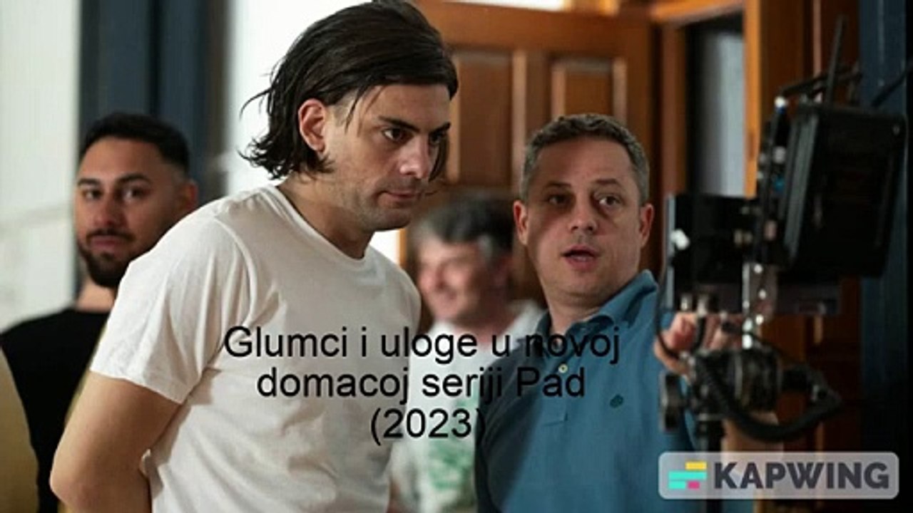 Pad (nova domaca serija 2023) - svi glumci i uloge u seriji