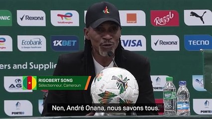 Song : "Onana est arrivé à 4h du matin, comment voulez-vous le faire jouer à 17h ?"