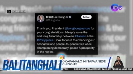 PBBM, binati ang pagkapanalo ni Taiwanese president-elect Lai Ching-te | BT