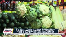 Oversupply sa mga gulay sa bansa, itinaggi ng DA;