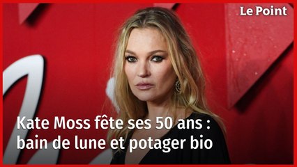 Kate Moss fête ses 50 ans : bain de lune et potager bio