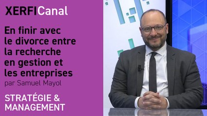 En finir avec le divorce entre la recherche en gestion et les entreprises [Samuel Mayol]