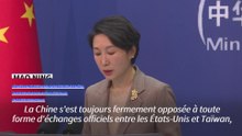 La Chine se dit "fermement opposée" à tout échange officiel entre Taïwan et les Etats-Unis