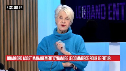 LE GRAND ENTRETIEN - BRADFORD ASSET MANAGEMENT : cinq questions à Arnaud Roze et Danièle Gilbert