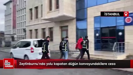 Zeytinburnu'nda yolu kapatan düğün konvoyundakilere ceza