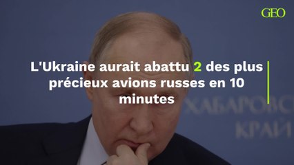 En dix minutes, l'Ukraine aurait abattu deux des plus précieux avions de commandement russes, un A-50 et un Il-22