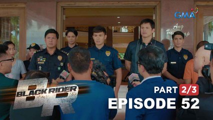 Black Rider: The unfiltered truth is exposed to the public! (Full Episode 52 - Part 2/3)