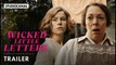 Wicked Little Letters - Trailer - Olivia Colman, Jessie Buckley