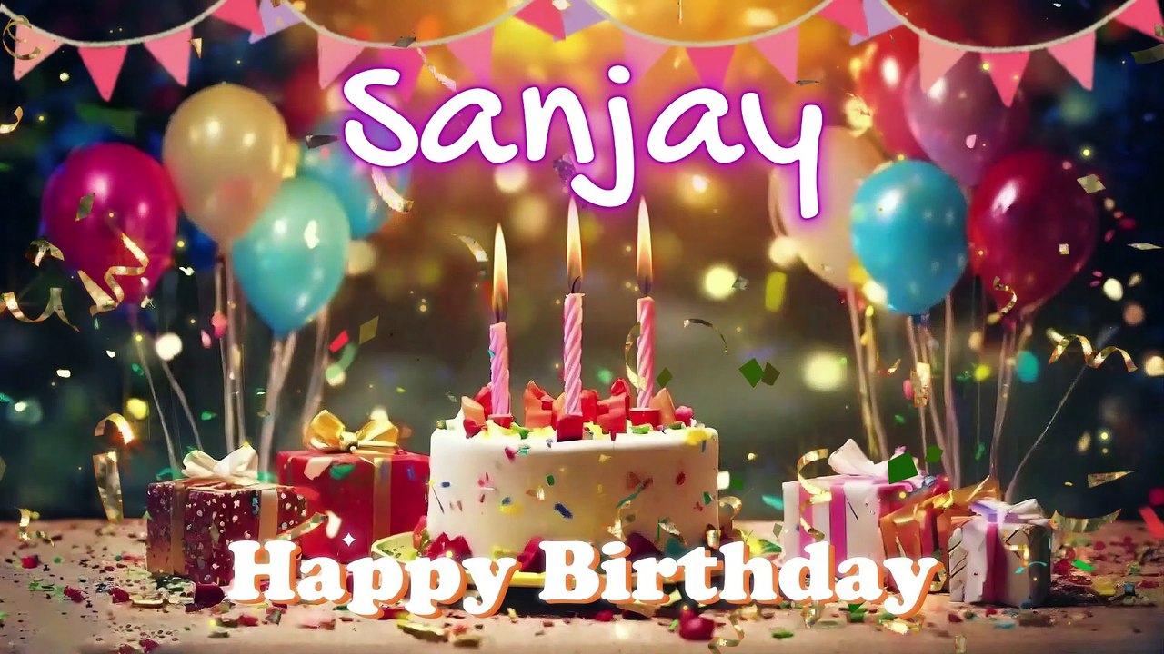 Happy Birthday  Sanjay