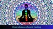 7 chakra balance sound meditation, Sound Healing, Open and Balance all Chakras