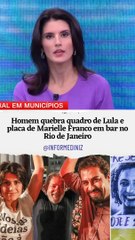 Homem quebra quadro de Lula e placa de Marielle Franco no Rio de Janeiro