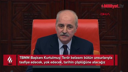 TBMM Başkanı Kurtulmuş'tan terörle mücadele mesajı