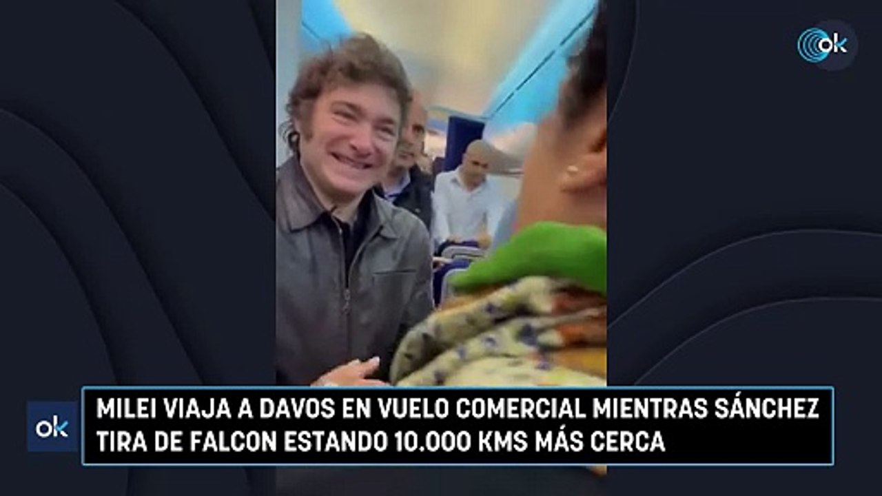 Milei viaja a Davos en vuelo comercial mientras Sánchez tira de Falcon estando 10.000 kms más cerca
