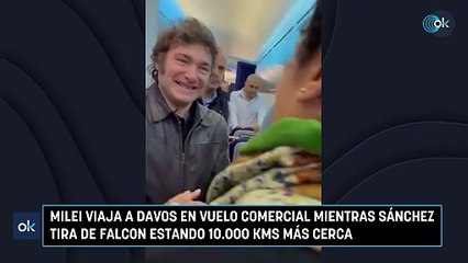 Milei viaja a Davos en vuelo comercial mientras Sánchez tira de Falcon estando 10.000 kms más cerca