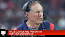 Bill Belichick and Falcons to Continue Discussions