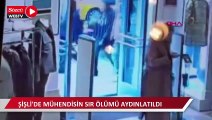 Şişli'de mühendisin sır ölümü aydınlatıldı