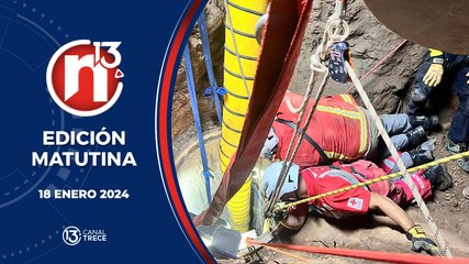 Trece Noticias - Edición Matutina - 18 Enero 2024