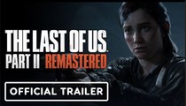 The Last of Us Part 2: Remastered | Official Launch Trailer