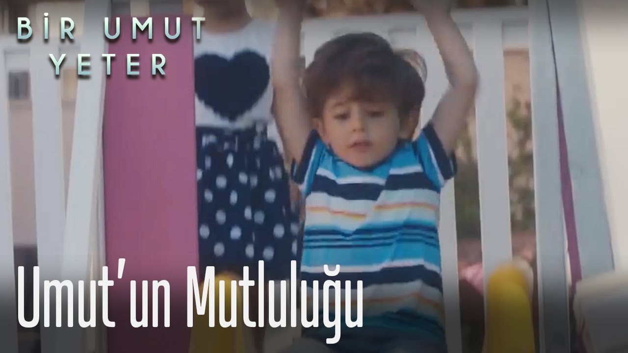 Umut'un mutluluğu