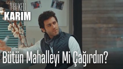 Ne yaptın mahalleyi mi çağırdın? - Tehlikeli Karım