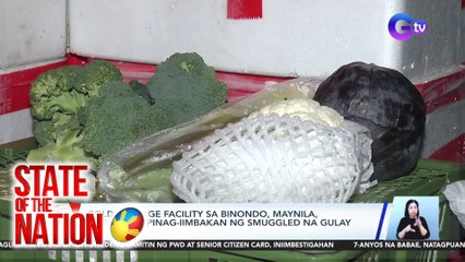 Cold storage facility sa Binondo, Maynila, nabistong pinag-iimbakan ng smuggled na gulay at prutas | SONA
