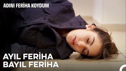 Kalk Bi' Gören Olacak Feriha  - Adını Feriha Koydum 34. Bölüm