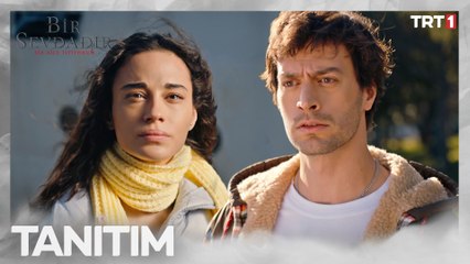 Bir Sevdadır İlk Tanıtım - 31 Ocak'ta TRT 1 'de