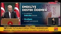 Erdoğan: SKK ve Bağ-Kur emeklilerinin zam oranı yüzde 42.6'ya yükseldi