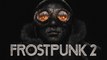 Frostpunk 2 Gameplay Trailer (2024)