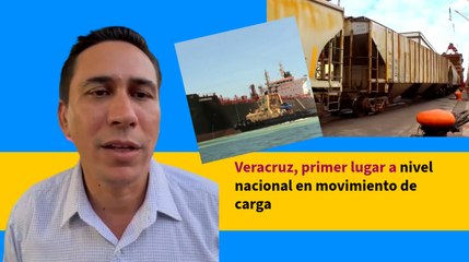 Veracruz, primer lugar a nivel nacional en movimiento de carga