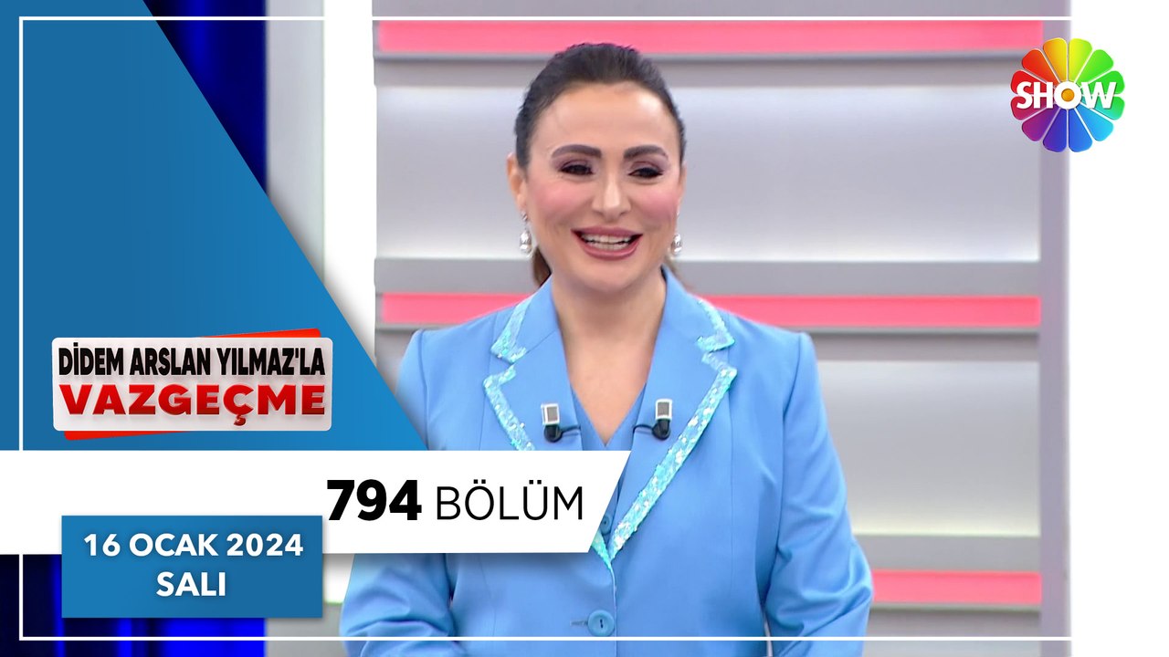 Didem Arslan Yılmaz'la Vazgeçme 794. Bölüm - 16 Ocak 2024