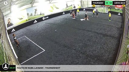 Faute de Nabil Lahmidi - THURSDEIGHT