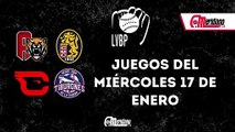 LVBP: Juegos del miércoles, 17 de enero.