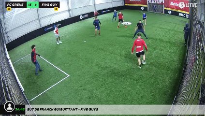 But de Franck Guiguittant - FIVE guys