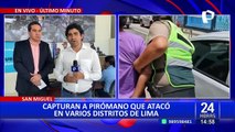 San Miguel: Capturan a pirómano que atacó en varios distritos de Lima