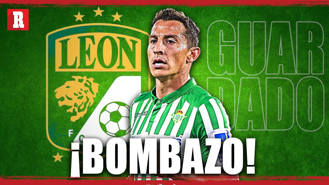 Andrés Guardado a UNA FIRMA de llegar a LEÓN | LA BOMBA del MERCADO de FICHAJES