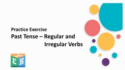 Regular & Irregular Verbs || Practice Exercise