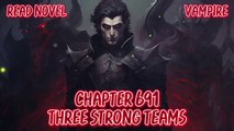 Three strong teams Ch.691-695 (Vampire)