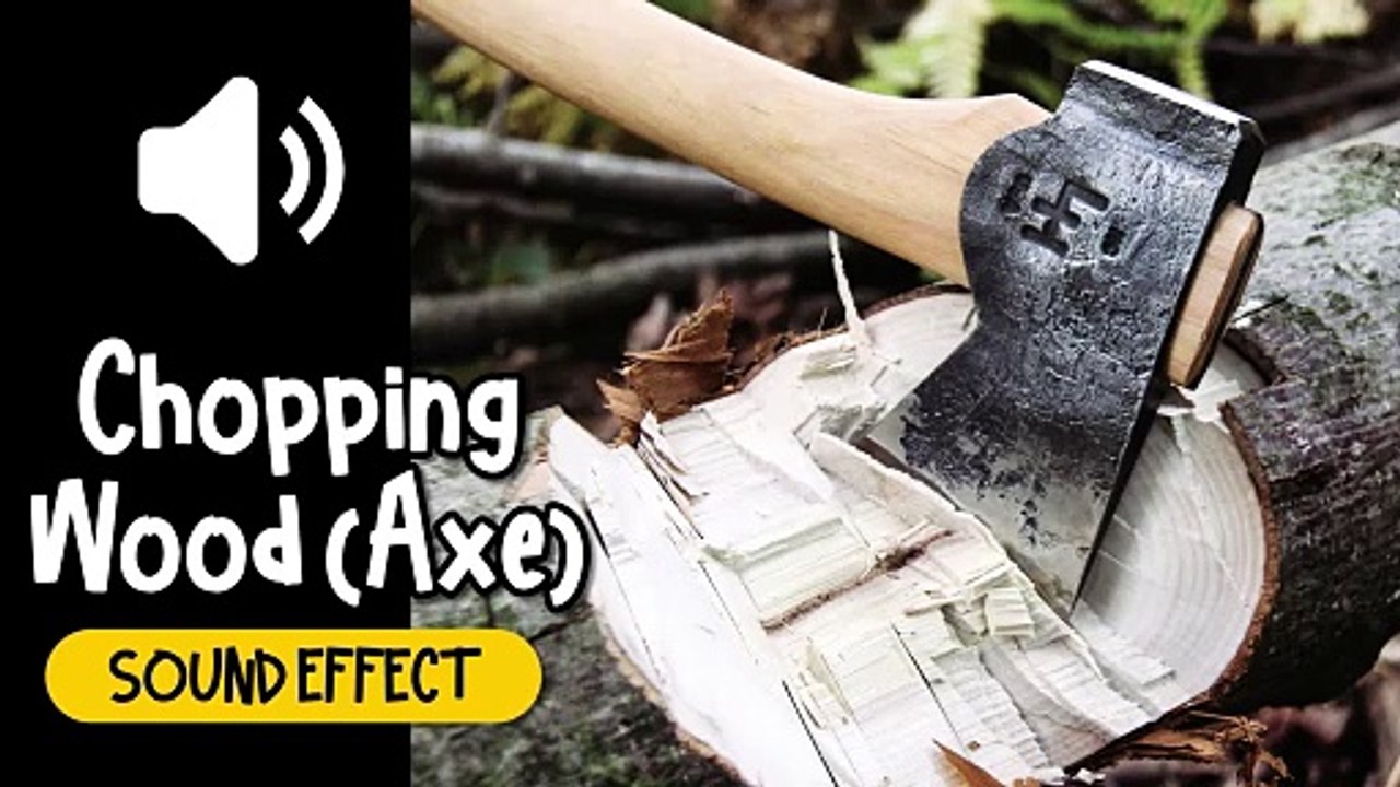 Chopping Wood (Axe) Sound Effect video Dailymotion