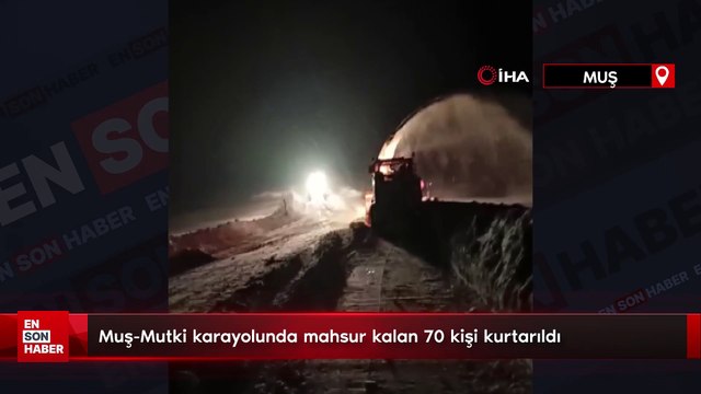 Muş-Mutki karayolunda mahsur kalan 70 kişi kurtarıldı