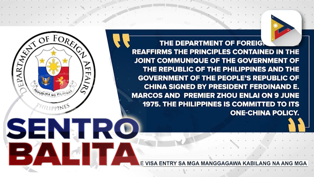 DFA, muling iginiit na kinikilala ng Pilipinas ang 'One China' policy