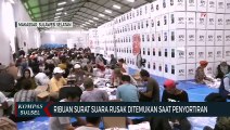 Ribuan Surat Suara Rusak Ditemukan Saat Penyortiran