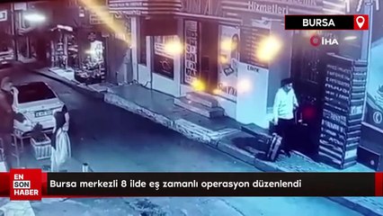 Bursa merkezli 8 ilde eş zamanlı operasyon düzenlendi