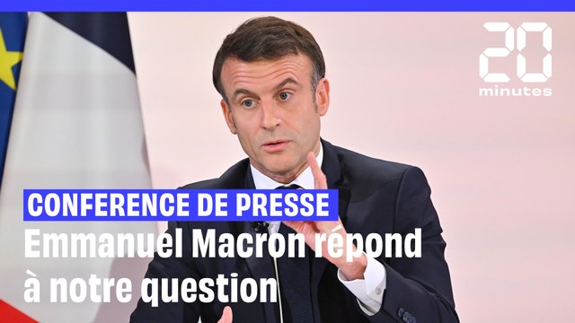Conférence de presse : Emmanuel Macron répond à notre question