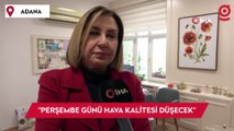 Kronik hastalar dikkat! Perşembe günü hava kalitesi çok düşük olacak